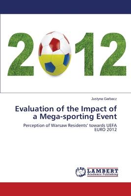 Evaluation of the Impact of a Mega-Sporting Event