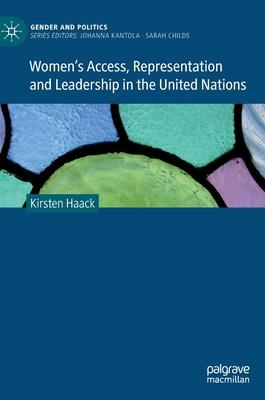 Women’’s Access, Representation and Leadership in the United Nations