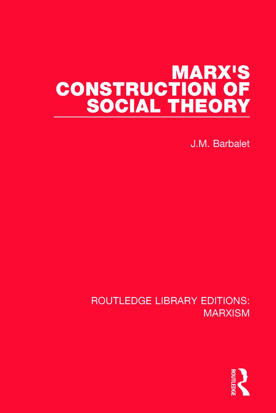 Marx’’s Construction of Social Theory