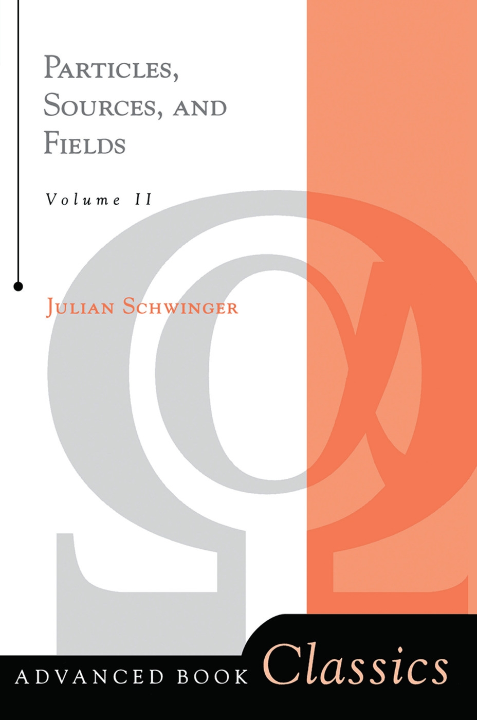 Particles, Sources, and Fields, Volume 2