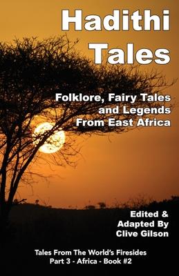 Hadithi Tales: Folklore, Fairy Tales and Legends from East Africa