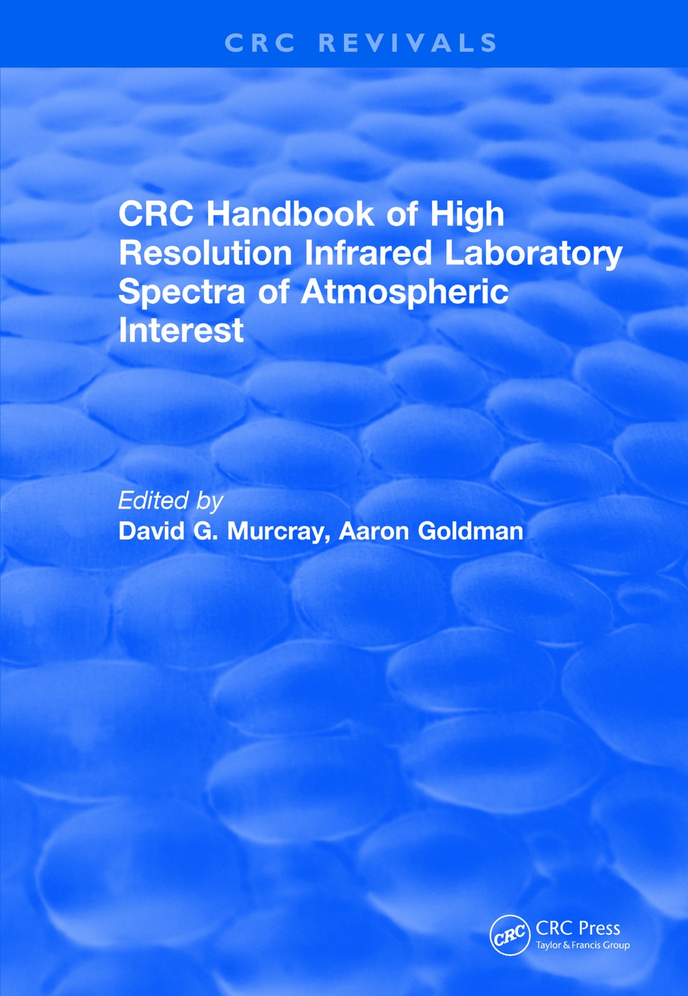 Revival: Handbook of High Resolution Infrared Laboratory Spectra of Atmospheric Interest (1981)