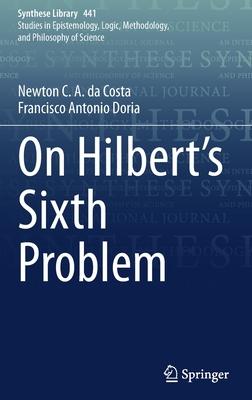 On Hilbert’’s Sixth Problem