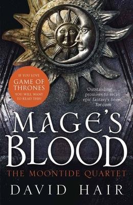 Mage’’s Blood: The Moontide Quartet Book 1