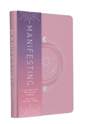 Manifesting: A Day and Night Reflection Journal