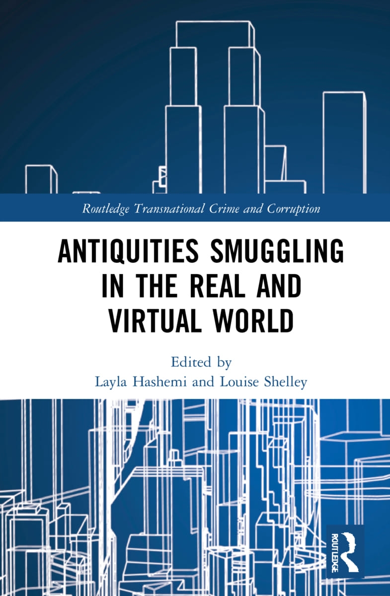 Antiquities Smuggling in the Real and Virtual World: In the Real and the Virtual World