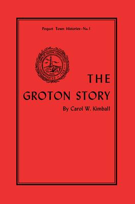 The Groton Story