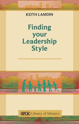 Finding Your Leadership Style: A Guide for Ministers