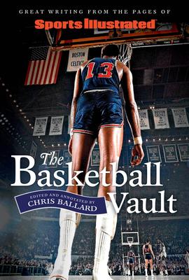 Sports Illustrated Collector’’s Edition: The Book of Basketball: Fifty Years of NBA Stories from the Si Vault