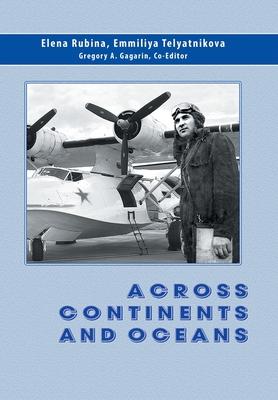 Across Continents and Oceans: The Life and Military Career of Major General of Naval Aviation Maxim Chibisov