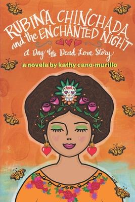 Rubina Chinchada and the Enchanted Dresser: A Day of the Dead Novelita