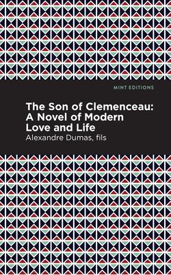Son of Clemenceau: A Novel of Modern Love and Life
