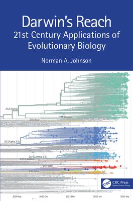 Darwin’’s Reach: 21st Century Applications of Evolutionary Biology