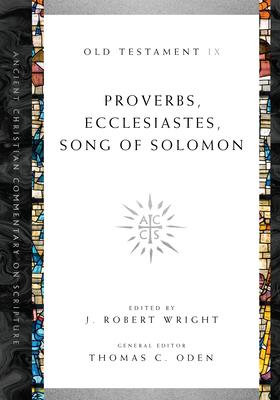 Proverbs, Ecclesiastes, Song of Solomon