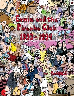 Ernie and the Piranha Club 1993-1994