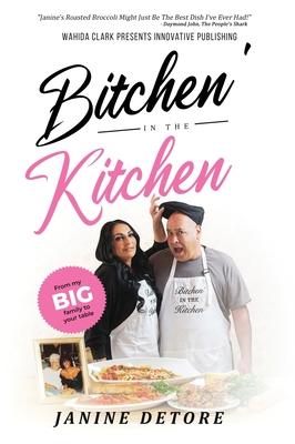 Bitchen’’ In The Kitchen: From my Big Family to your Table