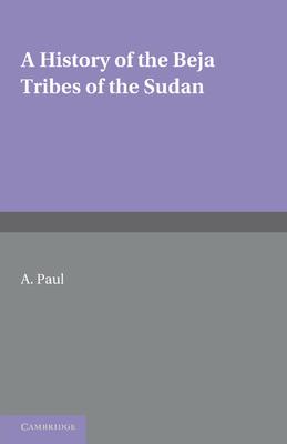 A History of the Beja Tribes of the Sudan