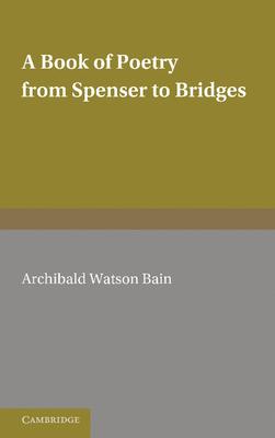 A Book of Poetry from Spenser to Bridges