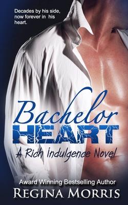 Bachelor Heart: A Rich Indulgence Novel