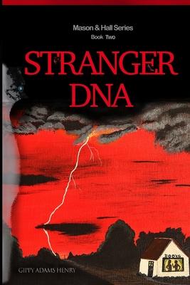 Stranger DNA: Mason & Hall Series Book Two