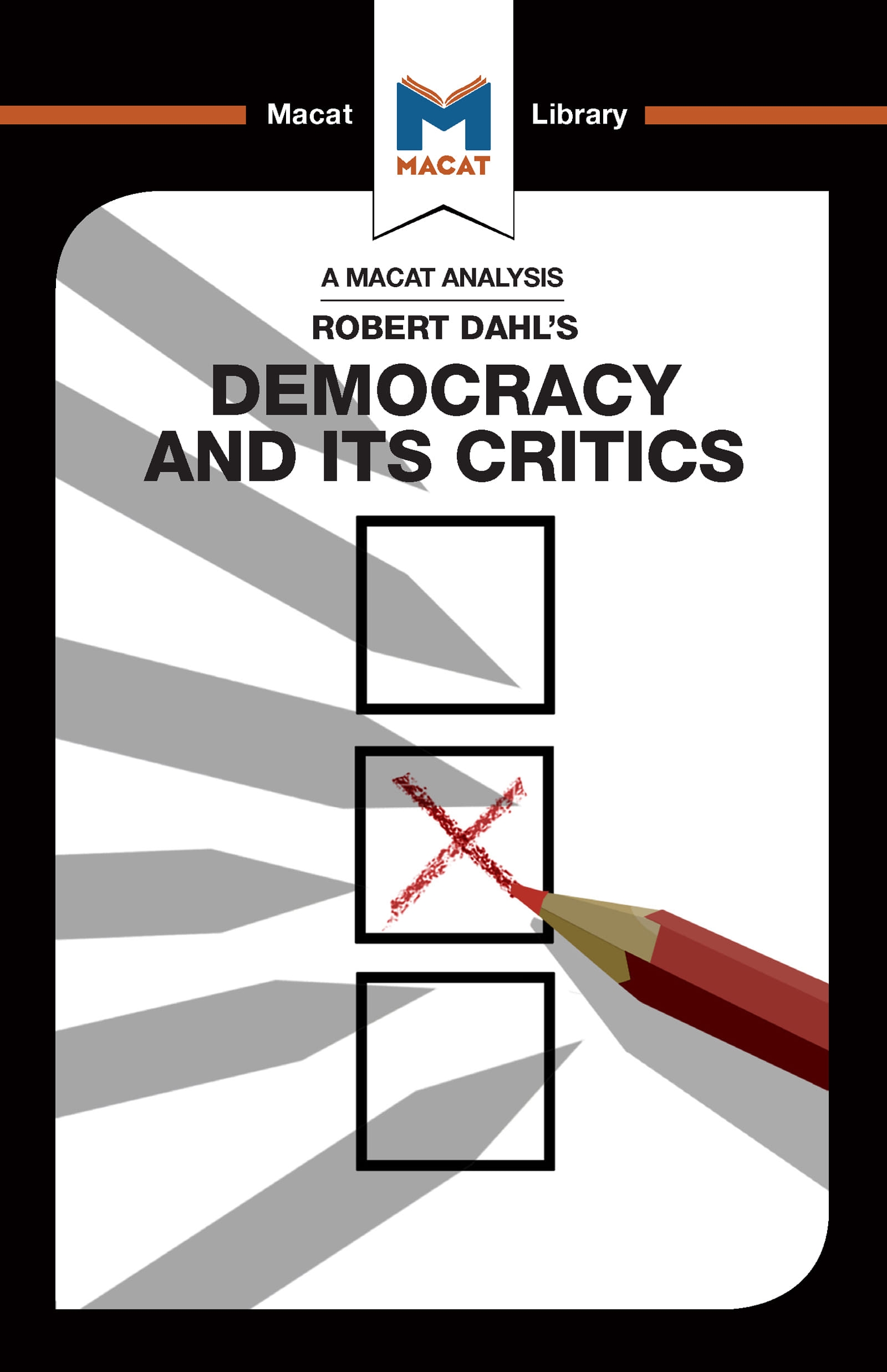 An Analysis of Robert A. Dahl’’s Democracy and Its Critics