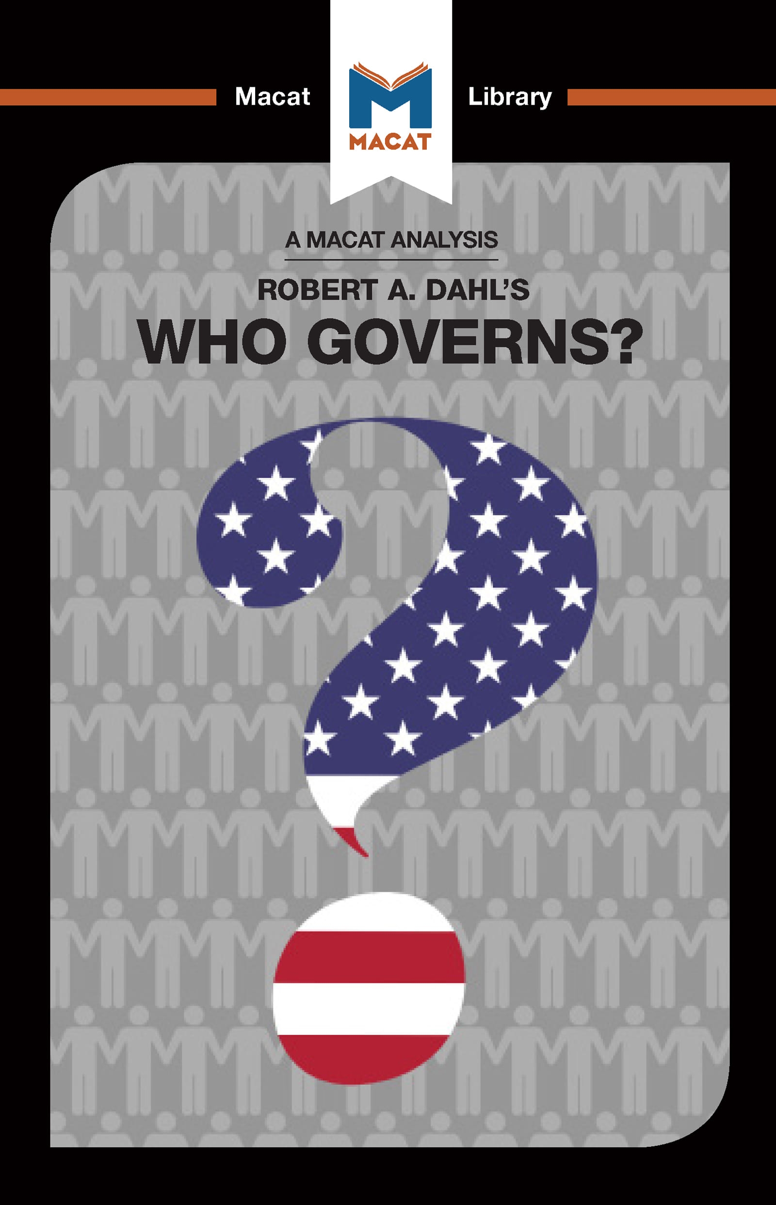 An Analysis of Robert A. Dahl’’s Who Governs? Democracy and Power in an American City