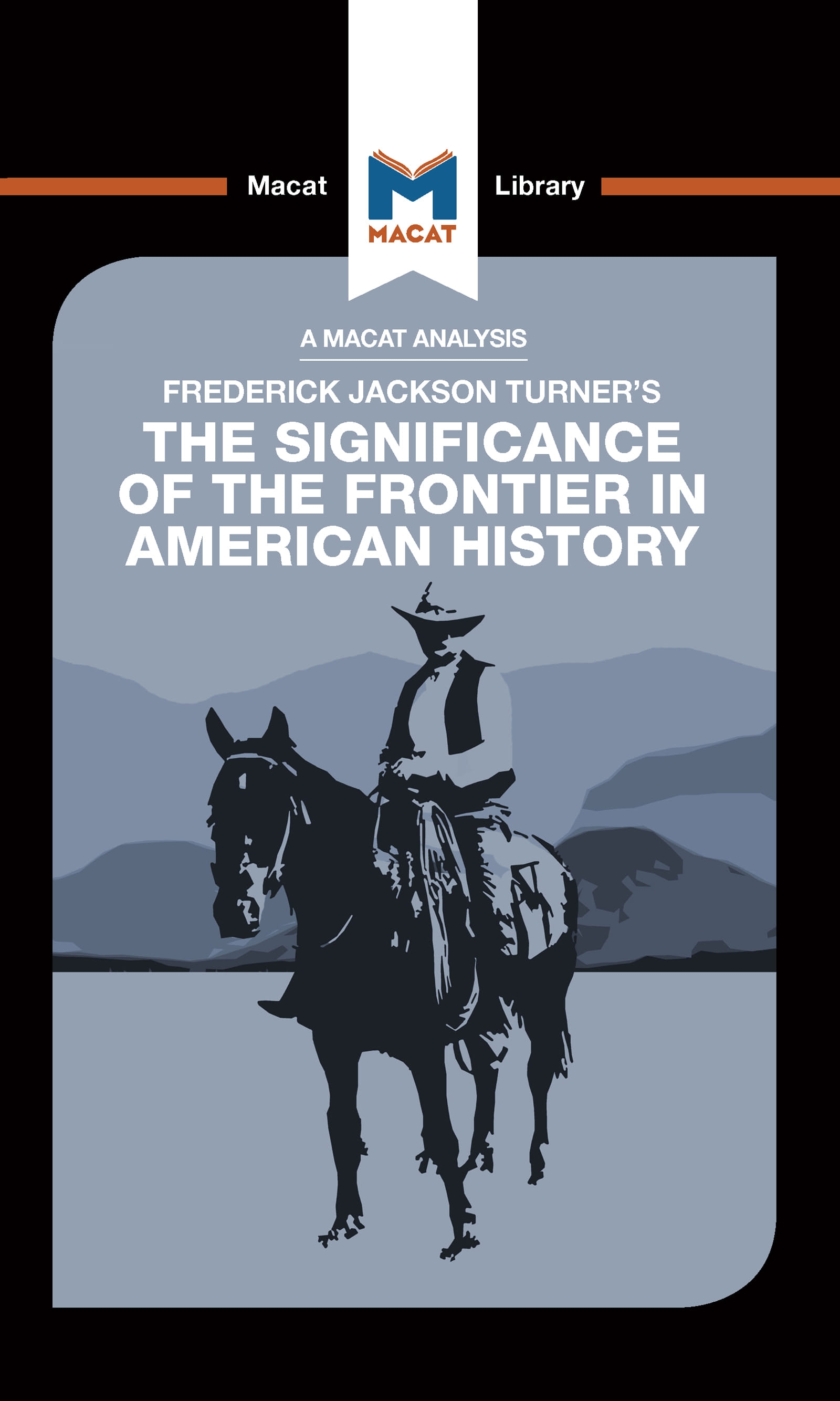 An Analysis of Frederick Jackson Turner’’s the Significance of the Frontier in American History