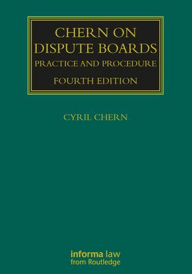 Chern on Dispute Boards: Practice and Procedure