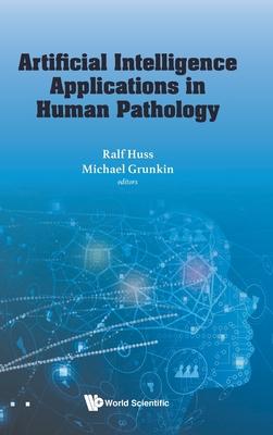 Artificial Intelligence Applications in Human Pathology