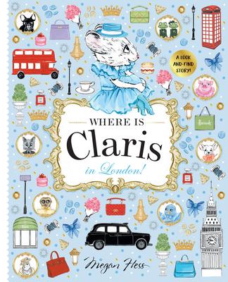 Where Is Claris in London: Claris: A Look-And-Find Story!