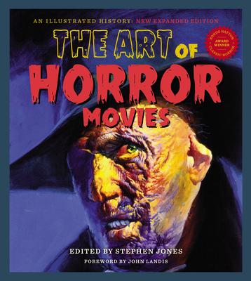 The Art of Horror Movies: Revised and Updated