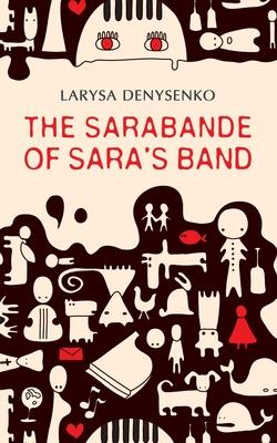 The Sarabande of Sara’’s Band