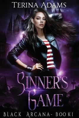 Sinner’s Game: Black Arcana book 1