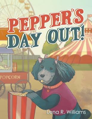 Pepper’’s Day Out!