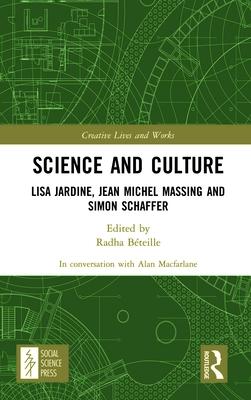 Science and Culture: Lisa Jardine, Jean Michel Massing and Simon Schaffer