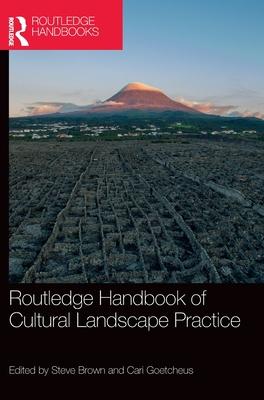 The Routledge Handbook of Cultural Landscapes