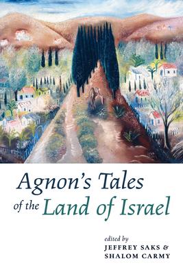 Agnon’’s Tales of the Land of Israel