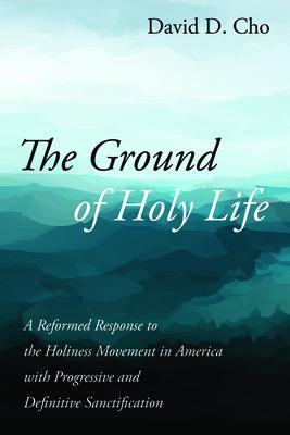 The Ground of Holy Life