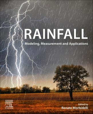 Rainfall: Physical Process, Measurement, Data Analysis and Usage in Hydrological Investigations