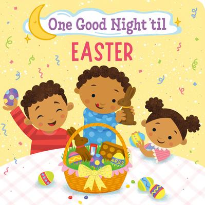 One Good Night ’’Til Easter