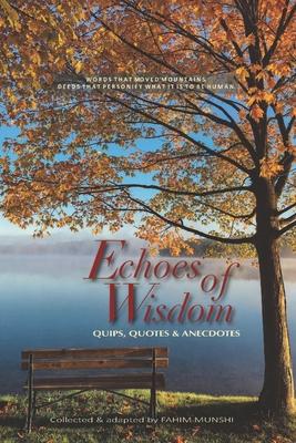 Echoes of Wisdom: Quotations and anecdotal stories