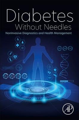 Diabetes Without Needles: Non-Invasive Diagnostics and Health Management