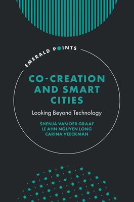 Co-Creation and Smart Cities: Looking Beyond Technology