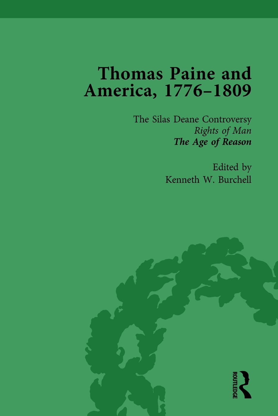 Thomas Paine and America, 1776-1809 Vol 2