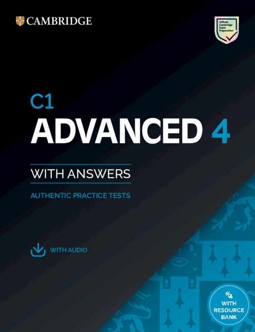 C1 Advanced 4 Student’’s Book with Answers with Audio with Resource Bank: Authentic Practice Tests