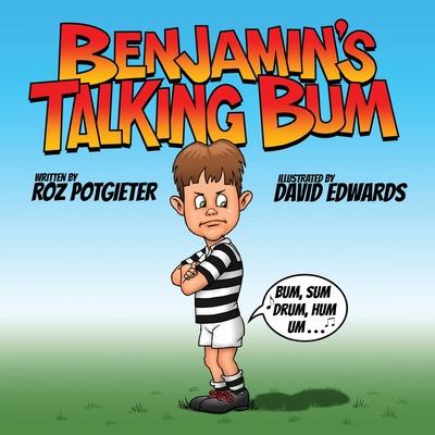 Benjamin’’s Talking Bum