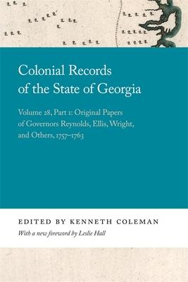 Colonial Records of the State of Georgia: Volume 28, Part 1