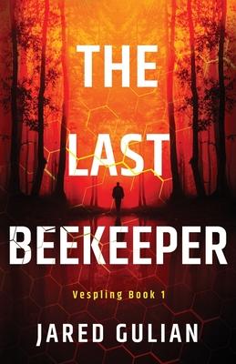 The Last Beekeeper: Vespling Book 1: Vespling Book 1