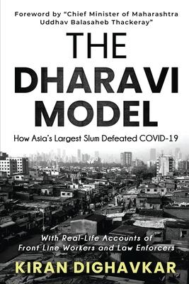 The Dharavi Model: How Asia’’s Largest Slum Defeated COVID-19