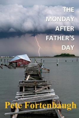 The Monday After Father’’s Day